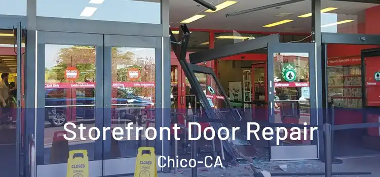  Storefront Door Repair Chico-CA